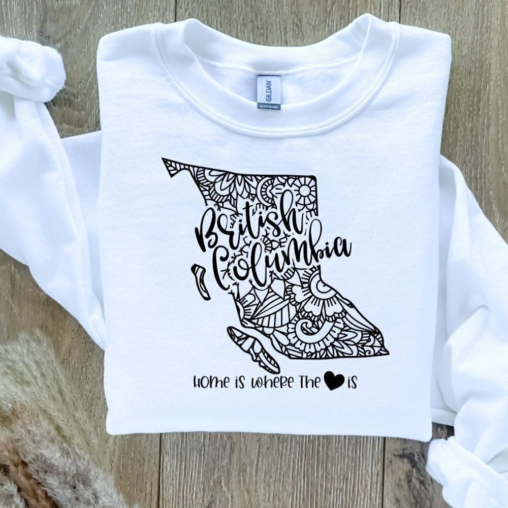 Home Is Where The Heart Is Canadian Provinces Sweatshirt - British Columbia